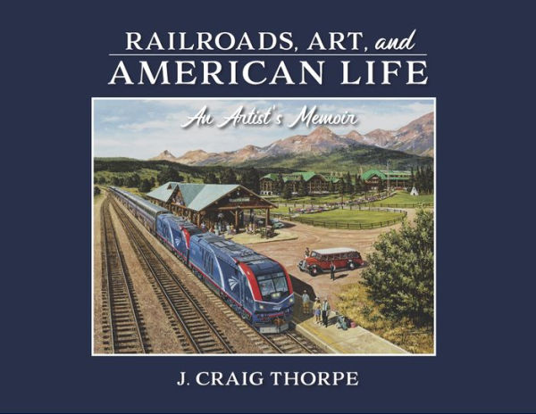 Railroad Art & Photography Books & Presentations